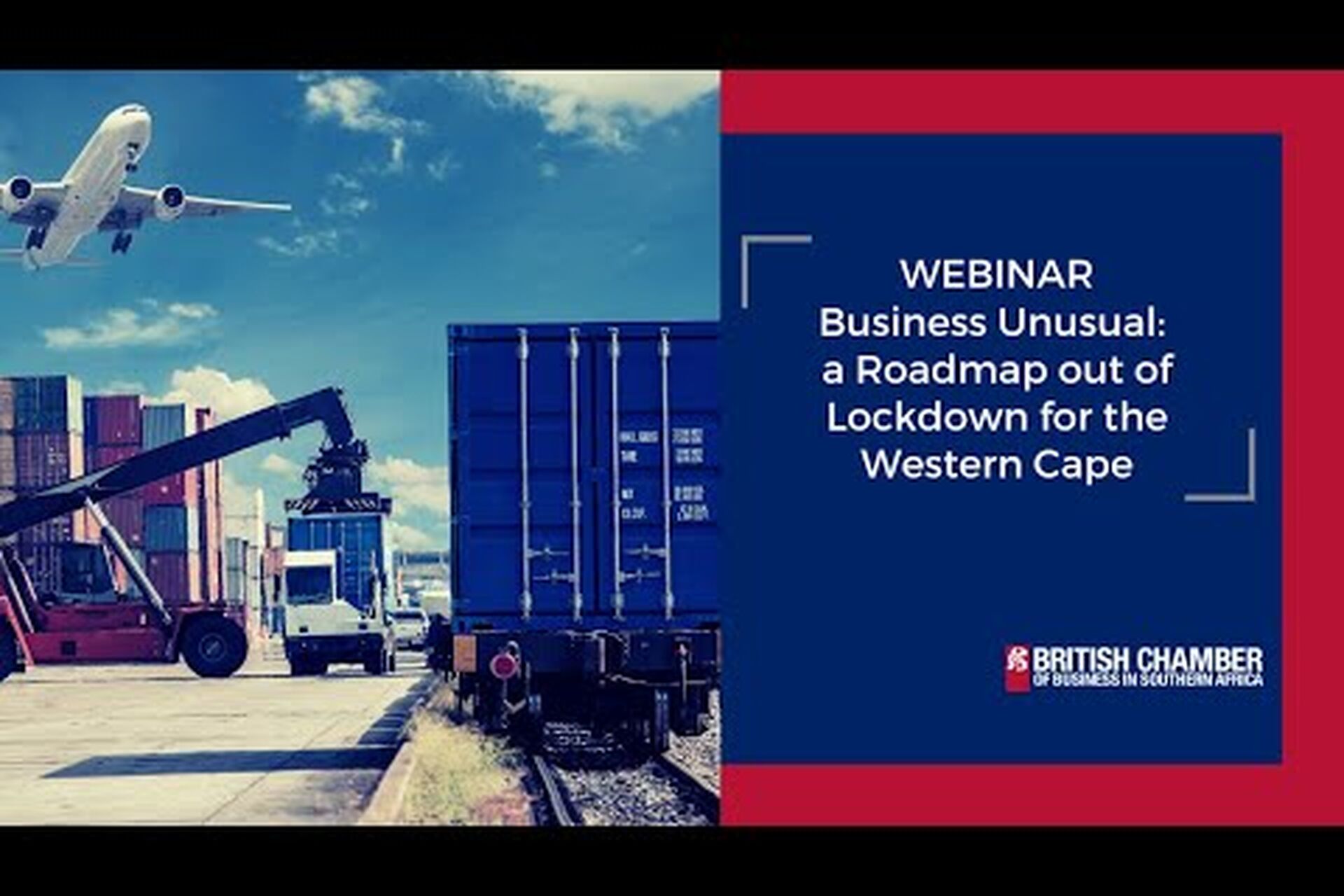 Webinar: Business Unusual - a Roadmap out of Lockdown for the Western Cape Webinar: Business Unusual - a Roadmap out of Lockdown for the Western Cape