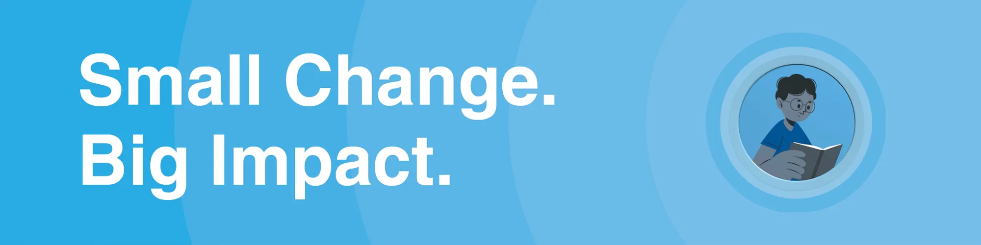 Small change banner Small change banner